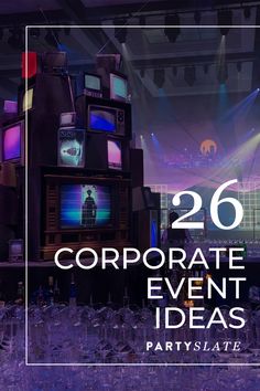 26 Corporate Event Ideas Text over Image of TVs stacked as center of a bar Kickoff Event Ideas, Cool Event Ideas, Event Concept Ideas Inspiration, Events Ideas Creative Unique, Corporate Gala Decor, Event Concept Ideas, Corporate Birthday Party, Corporate Celebration Ideas, Venue Marketing Ideas