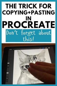 a person is drawing on an ipad with text overlay that reads, the trick for copying - pasteing in procreate don't forget about this