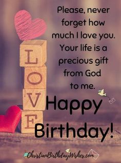 Collection of Christian happy birthday text messages for everyone you loveBirthday Wishesimages with BlessingsQuotesPrayers. Happy Birthday Wishes To Wife, Beautiful Birthday Quotes, Birthday Text Message, Birthday Husband Quotes, Happy Birthday Text Message, Happy Birthday Boyfriend Quotes, Happy Birthday Sms, Birthday Wishes Sms, Christian Birthday Wishes