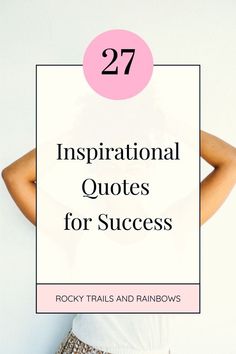 This collection of quotes will inspire and motivate you to reach success in your life. Follow Rocky Trails and Rainbows for more ideas and insight! | Tips and advice for positive quotes, positive quotes for life, positive life quotes, positive words, positive mindset quotes, positivity, positive vibes, happy quotes and happiness quotes.