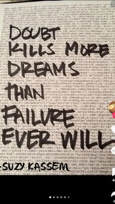 an open book with writing on it that says doubt kills more dreams than failure ever will