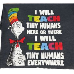 the cat in the hat t - shirt with i will teach tym on it