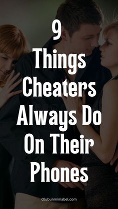 9 Things Cheaters Always Do On Their Phones