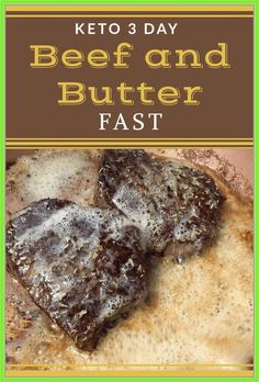 keto 3 day beef and butter fast recipe with text overlay that reads, keto 3 day beef and butter fast