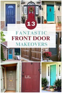 front door makeover with the words 13 fantastic front door makeovers