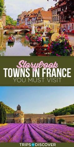 two pictures with the words, tours in france you must visit on top and bottom