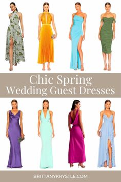 bridesmaid dresses with the words chic spring wedding guest dresses in different colors