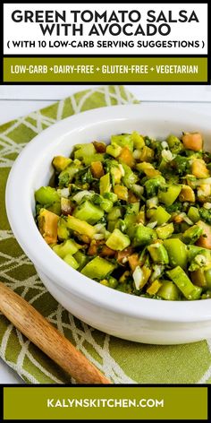 "Pinterest Image of Green Tomato Salsa with Avocado showing salsa in white serving bowl on napkin." Types Of Grains, Smoked Salsa, Green Tomato Recipes, Chicken Taco Salad, Healthy Dressing, Keto Sauces