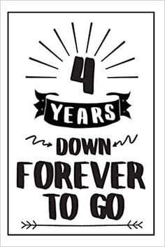 Forever Notebook Anniversary Gift: 4th Wedding Anniversary Gifts For Her or Him - Blank Lined Journal - 4 Years Down Forever To Go: Publishing, Marc J. Lewis: 9781686966378: Amazon.com: Books 44th Wedding Anniversary, 47th Wedding Anniversary, Wedding Anniversary Gifts For Her, 41st Wedding Anniversary, 49th Wedding Anniversary, 45th Wedding Anniversary Gifts