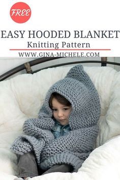 a little boy wearing a knitted hooded blanket with text overlay that reads, easy hooded blanket knitting pattern