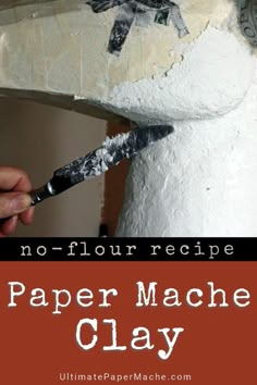 paper mache clay sculpture with scissors in it and text overlay that reads no - flour recipe paper mache clay