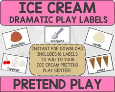 the ice cream dramatic play labels are shown in pink and white, with pictures of ice cream