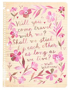 a piece of paper with pink flowers on it and the words will you come brave with me? shall we stick to each other as long as live?