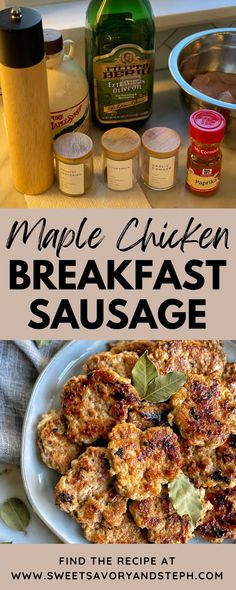 the recipe for maple chicken breakfast sausage is shown on a plate and next to other ingredients