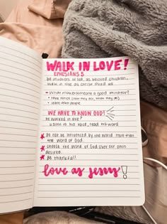 an open notebook with writing on it and the words'walk in love? '