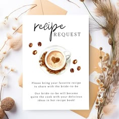 the recipe request card features a cup of coffee and nuts on it, surrounded by dried flowers