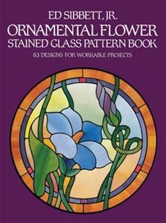 the front cover of an ornamential flower stained glass pattern book