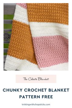 the chunk crochet blanket pattern with text overlay that reads chunk crochet blanket pattern free