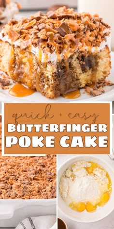 a collage of different desserts with the words butterfingerer poke cake