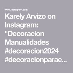 the words karey avrizo on instagramm'decoradas'are