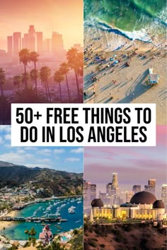 the top 50 free things to do in los angeles