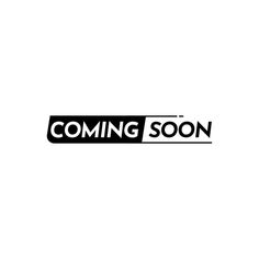 the coming soon logo is shown in black and white