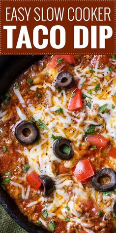 the easy slow cooker taco dip is ready to be eaten and served in a skillet