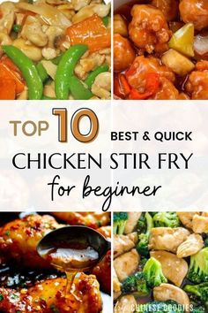 the top ten chicken stir frys for beginners are shown in this collage