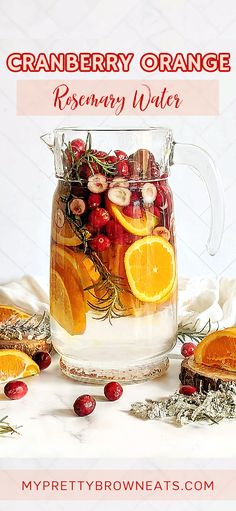 Cranberry Orange Rosemary Water Fall Fruit Infused Water, Fall Water Infused Recipes, Flavored Water For Thanksgiving, Water With Cranberries, Fall Fruit Water, Fall Flavored Water, Thanksgiving Fruit Infused Water, Infused Water For Thanksgiving, Thanksgiving Infused Water