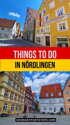 an image of buildings with the words things to do in noordlingen