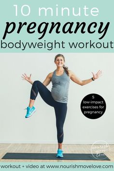 a pregnant woman doing yoga with the words 10 minute pregnancy bodyweight workout