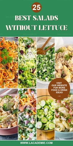 the 25 best salads without lettuce are shown in this collage with text overlay