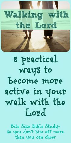 two people holding hands with the words walking with the lord and practical ways to become more active in your walk with the lord