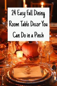 a dining room table decorated for halloween with candles and pumpkins in the center, text overlay reads 24 easy fall dining room table decor you can do in a pinch