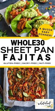 the whole 30 sheet pan fajita recipe is shown in two different photos with text overlay