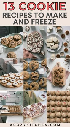 a collage of cookies and desserts with the words 13 cookie recipes to make and freeze