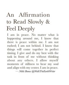 an affirmation to read slowly and feel deeply