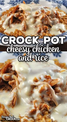 crock pot cheesy chicken and rice on a blue and white plate with text overlay