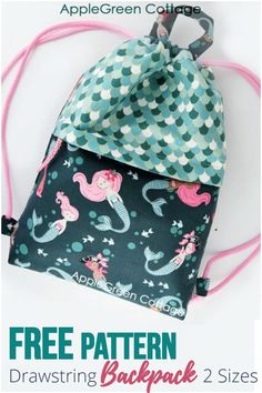 a drawstring bag with mermaids on it and the text free pattern drawstring backpack 2 sizes