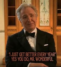 an older man wearing a tuxedo and bow tie with the words, i just get better every year yes you do, mr wonderful