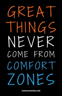 the words great things never come from comfort zones are written in different colors on a black background