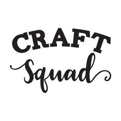 the word craft squad written in black ink