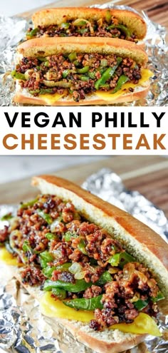 two images showing different types of sandwiches on tin foil with the words vegan phily cheesesteak