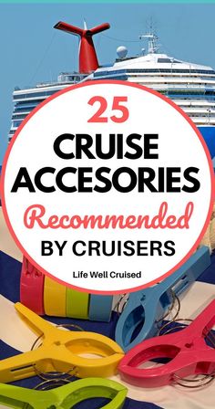 the words 25 cruise accessories recommended by cruises