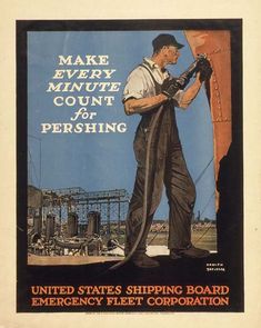 an advertisement for the united states shipping board, featuring a man in overalls and safety gear