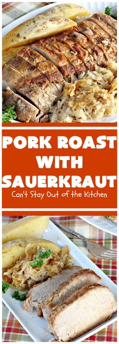 pork roast with sauerkraut can't stay out of the kitchen