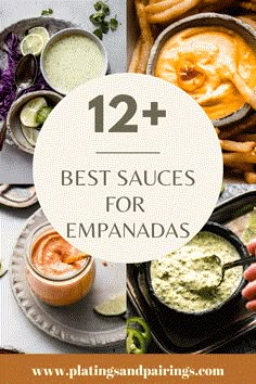 the top 12 best sauces for empanadas with text overlaying