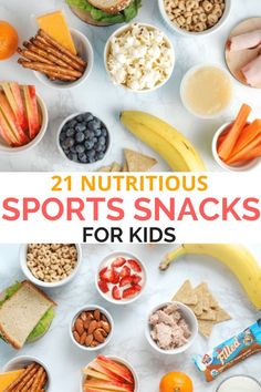 the cover of 21 nutritious sports snacks for kids is shown with fruits, cereals and other foods