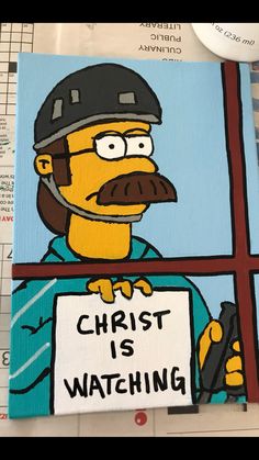 a painting of the simpsons holding a sign that says christ is watching