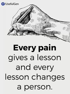 Every Pain Gives A Lesson, Choices Quotes, Powerful Inspirational Quotes, Self Inspirational Quotes, Very Inspirational Quotes